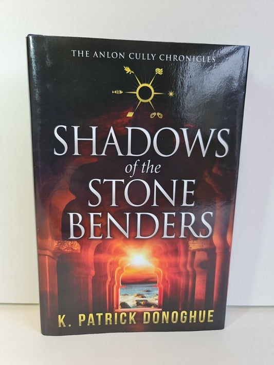 Shadows of the Stone Benders by K Patrick Donoghue (2020)