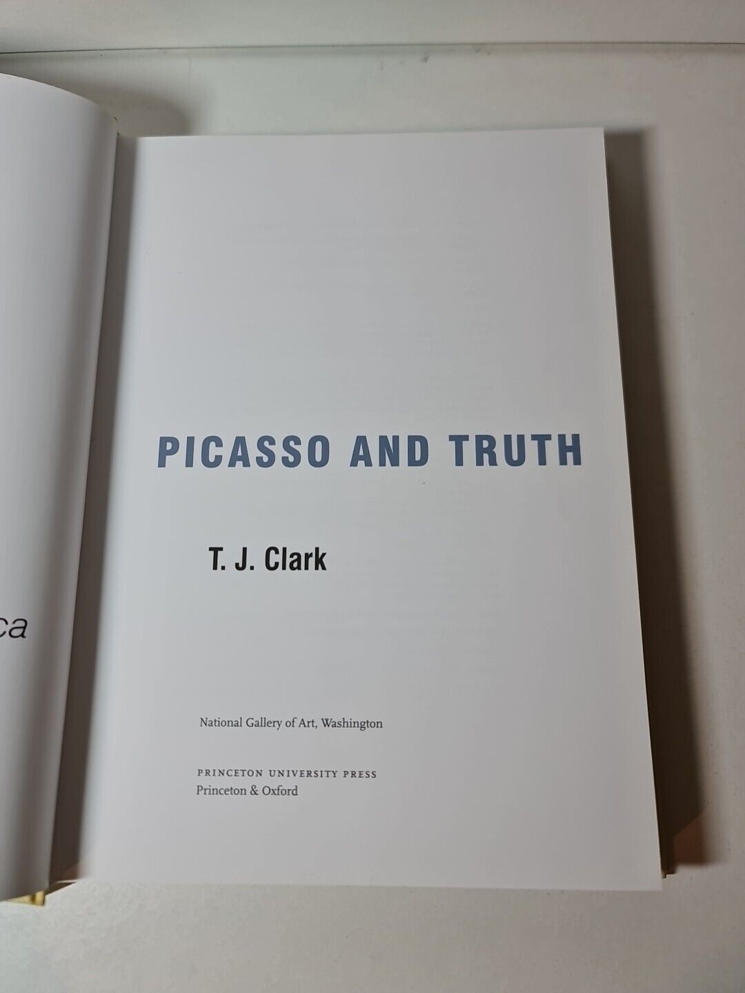 Picasso and Truth: From Cubism to Guernica by T. J. Clark (2013)
