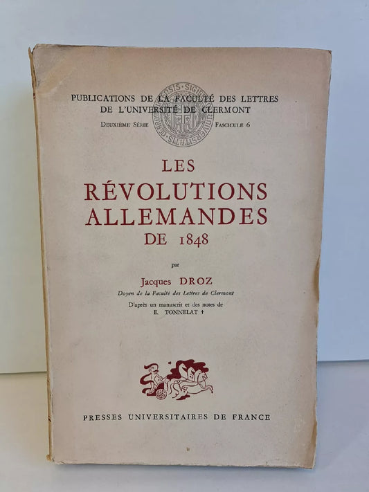 Les Révolutions Allemandes de 1848 by Jacques Droz (1957)