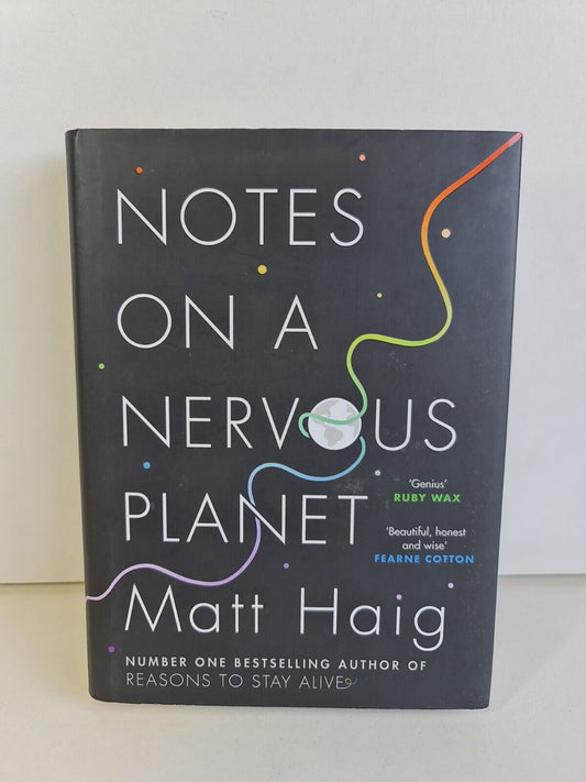 SIGNED - Notes on a Nervous Planet by Matt Haig (2018)