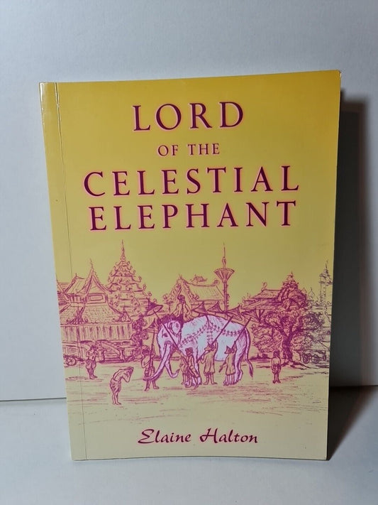 SIGNED Lord of the Celestial Elephant by Elaine Halton (1999)