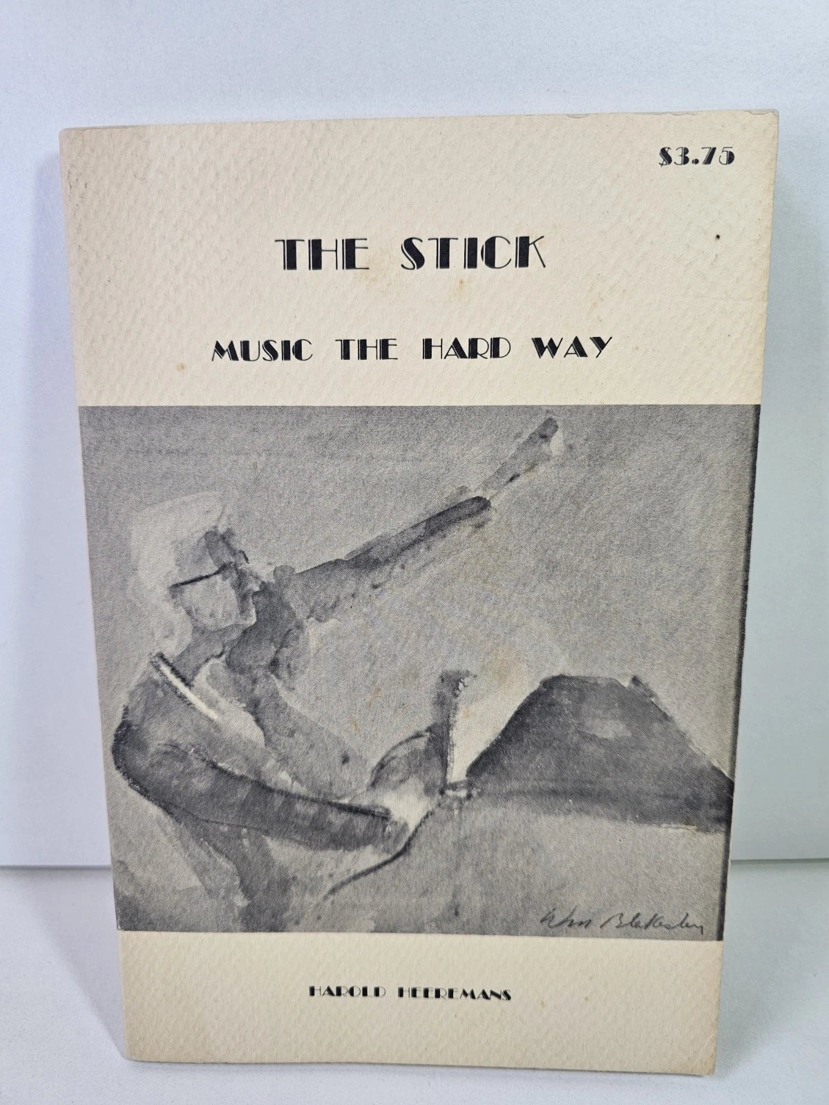 SIGNED - The Stick. Music the Hard Way by Harold Heeremans (1978)