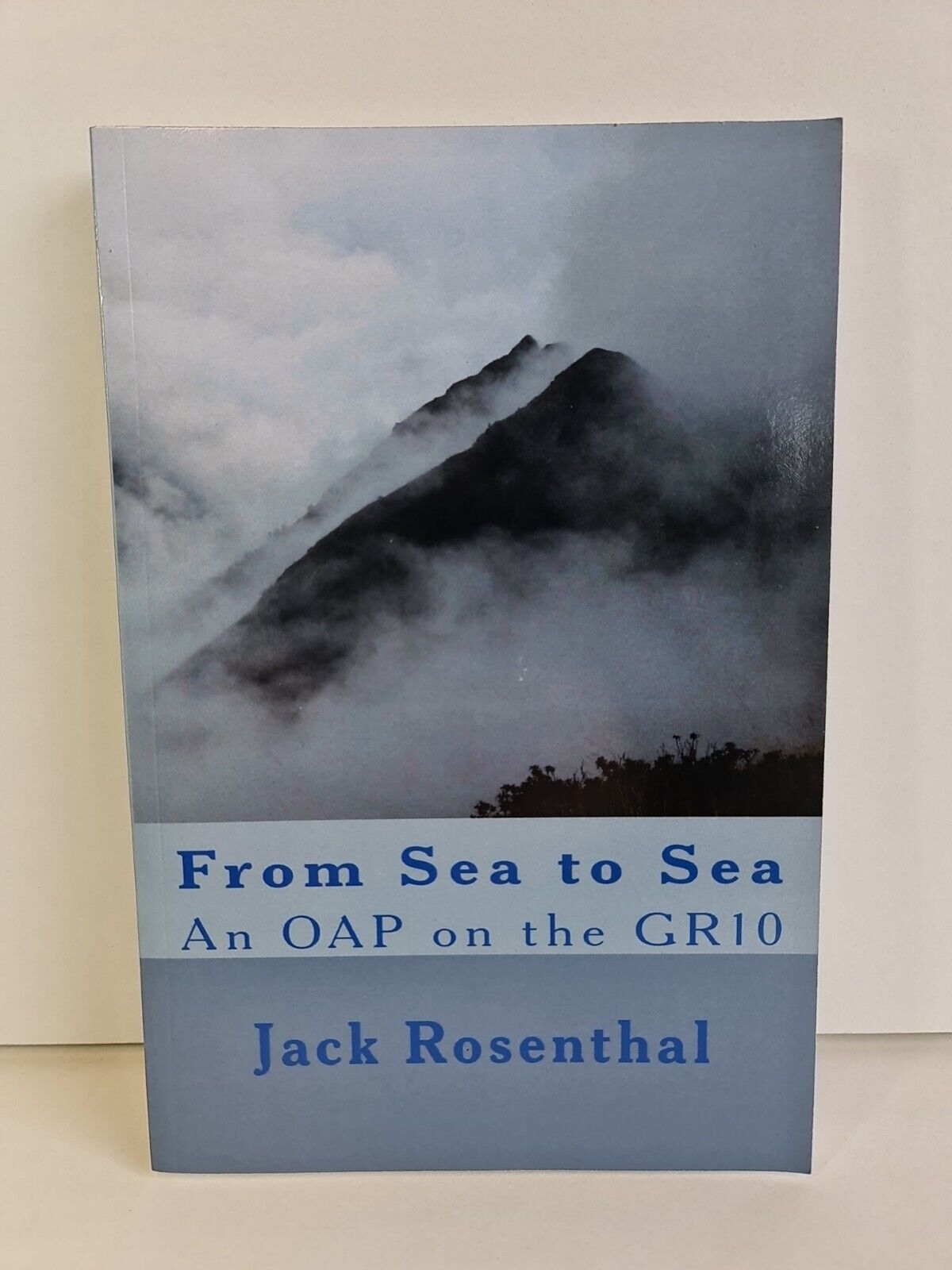 From Sea to Sea: An OAP on the GR10 by Jack Rosenthal (2016)