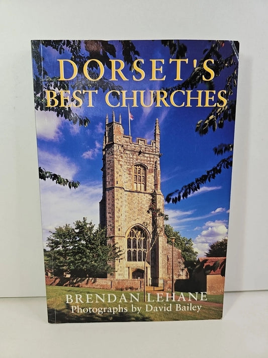Dorset's Best Churches by Brendan Lehane (2006)