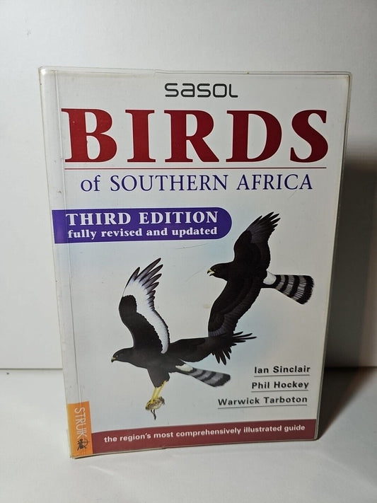 Sasol Birds of Southern Africa by Ian Sinclair (2002)