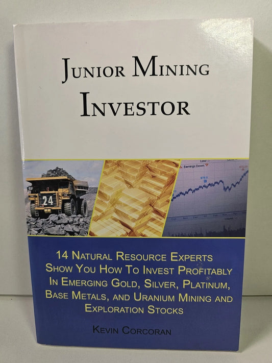 Junior Mining Investor, 14 Natural Resource Experts.. by K Corcoran - Paperback
