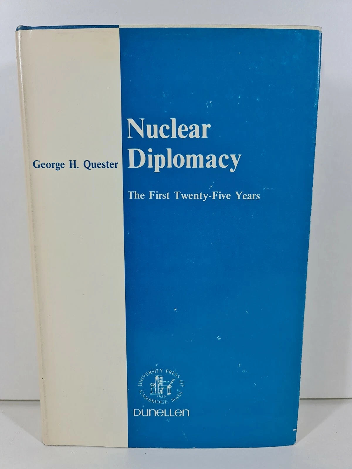 Nuclear Diplomacy: The First Twenty-Five Years by George Quester (1970)