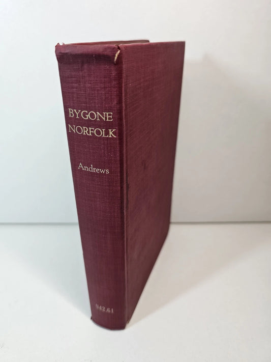Bygone Norfolk edited by William Andrews (1898)