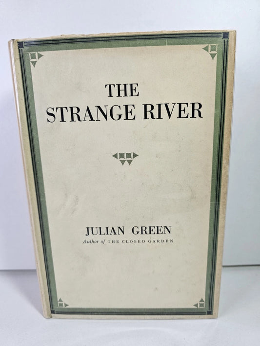 The Strange River by Julian Green (1933 1st Edition)