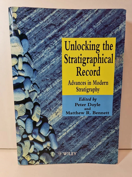 Unlocking the Stratigraphical Record... by Peter Doyle (1998)