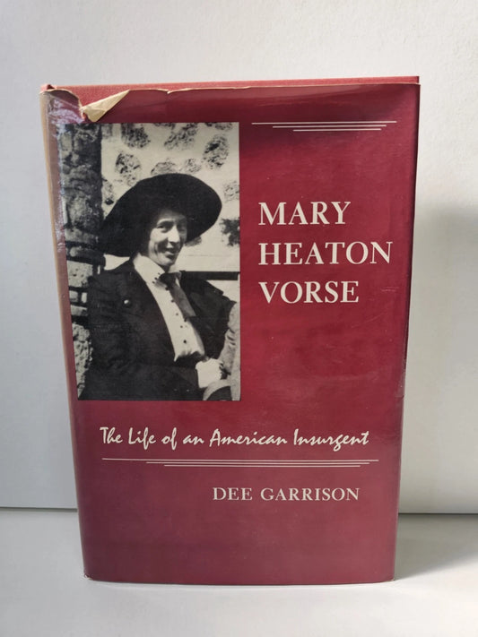 Mary Heaton Vorse: The Life of an American Insurgent, Garrison (1989)