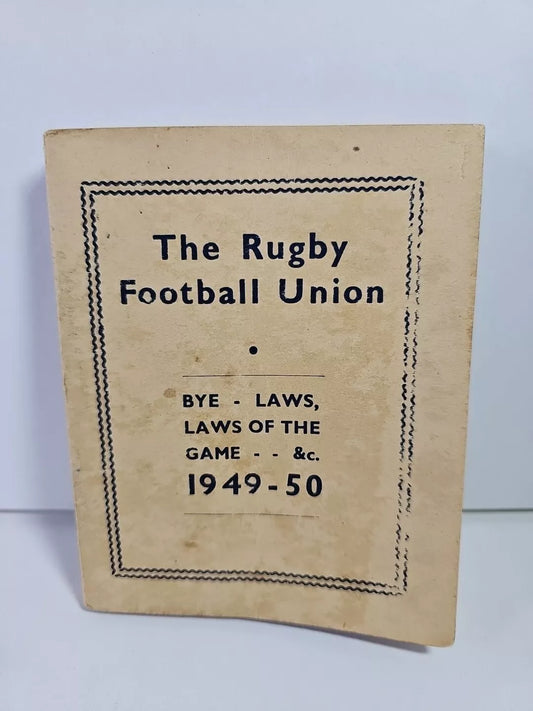 The Rugby Football Union: Bye-Laws And Laws Of The Game. 1949-50