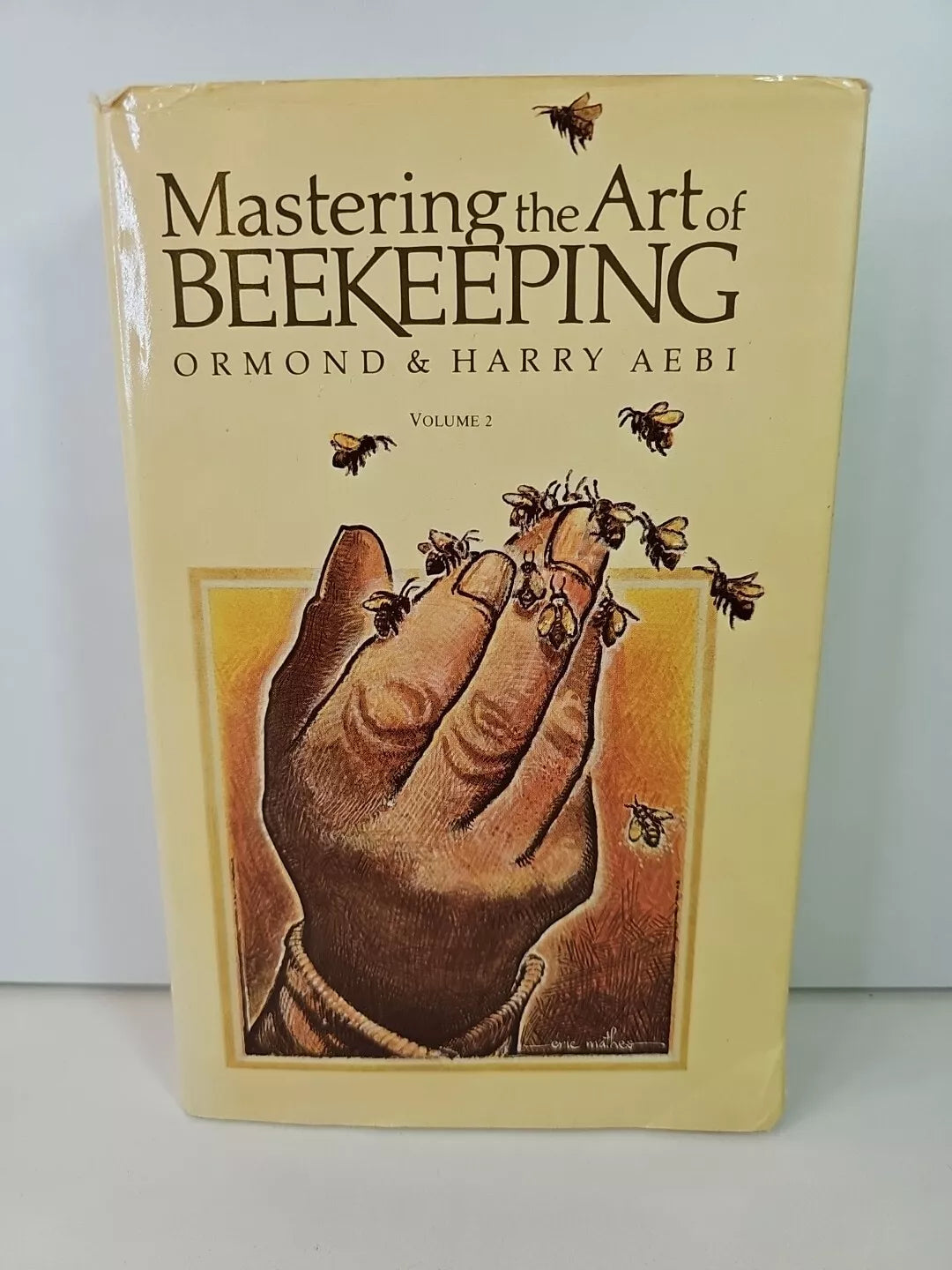 Mastering the Art of Beekeeping: v. 2 by Harry Aebi (1982)