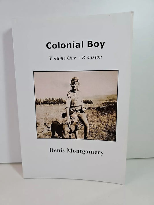 SIGNED - Colonial Boy Volume 1 by Dennis Montgomery (2009)