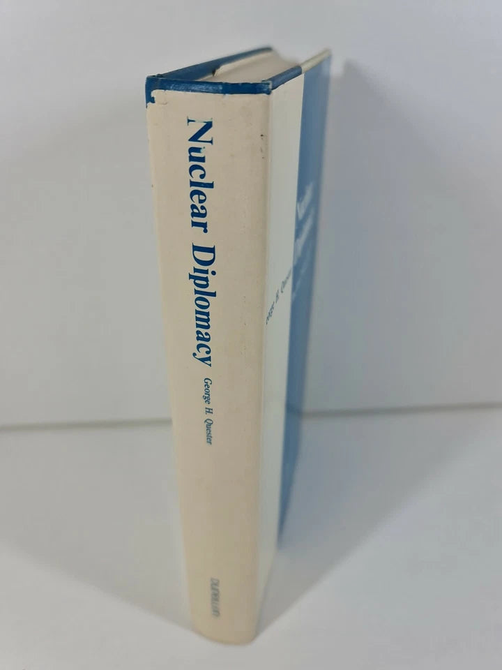 Nuclear Diplomacy: The First Twenty-Five Years by George Quester (1970)