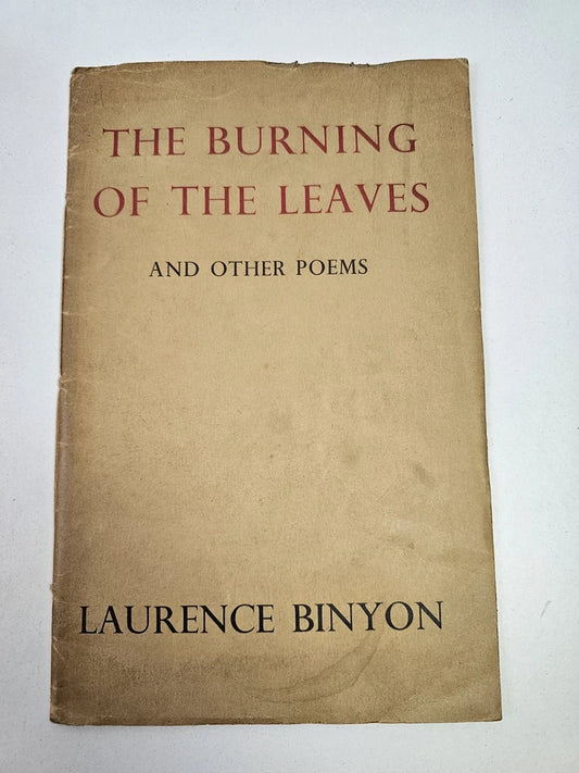 The Burning of the Leaves and Other Poems by Laurence Binyon (1944)