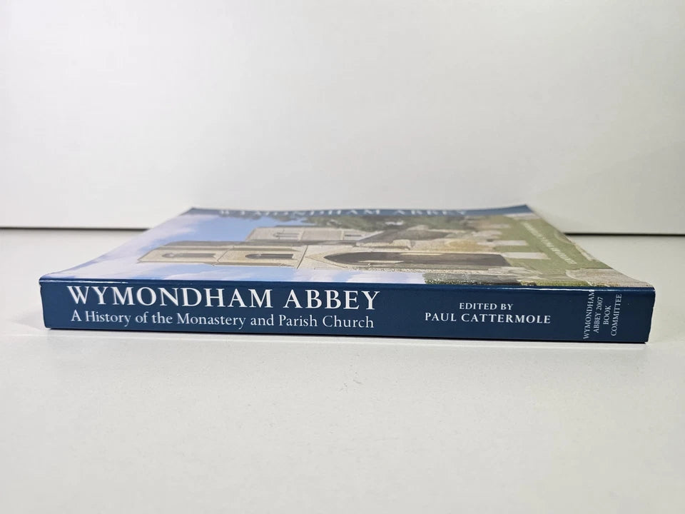 Wymondham Abbey edited by Paul Cattermole (2007)