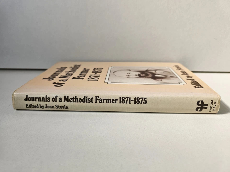 Journals of a Methodist Farmer, 1871 to 1875 by Jean Stovin (1982)
