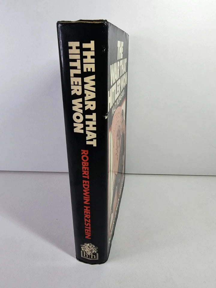 The War That Hitler Won by Robert Edwin Herzstein (1979)