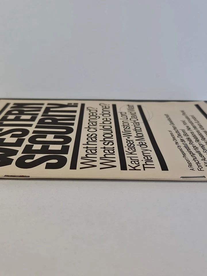Western Security: What Has Changed? What Should Be Done? by Karl Kaiser (1981)