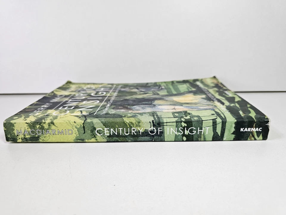 Century of Insight: The Twentieth Century Enlightenment.. by Macdiarmid (2013)