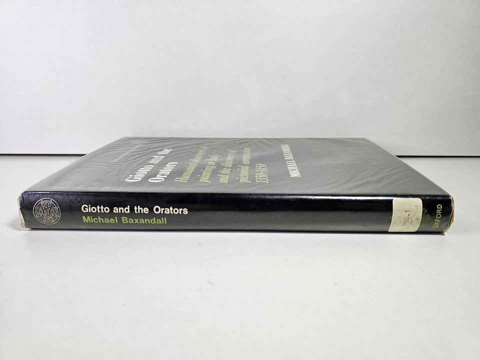 Giotto and the Orators by Michael Baxandall (1971 - Oxford Edition)