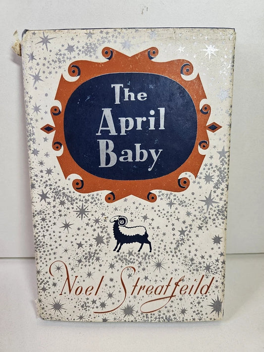 The April Baby by Noel Streatfeild (1959) First Edition