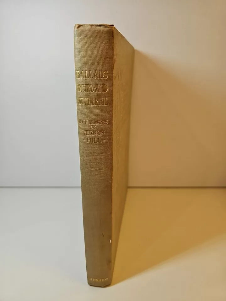 Ballads Weird and Wonderful by Vernon Hill (1912) Limited Ed 1/500