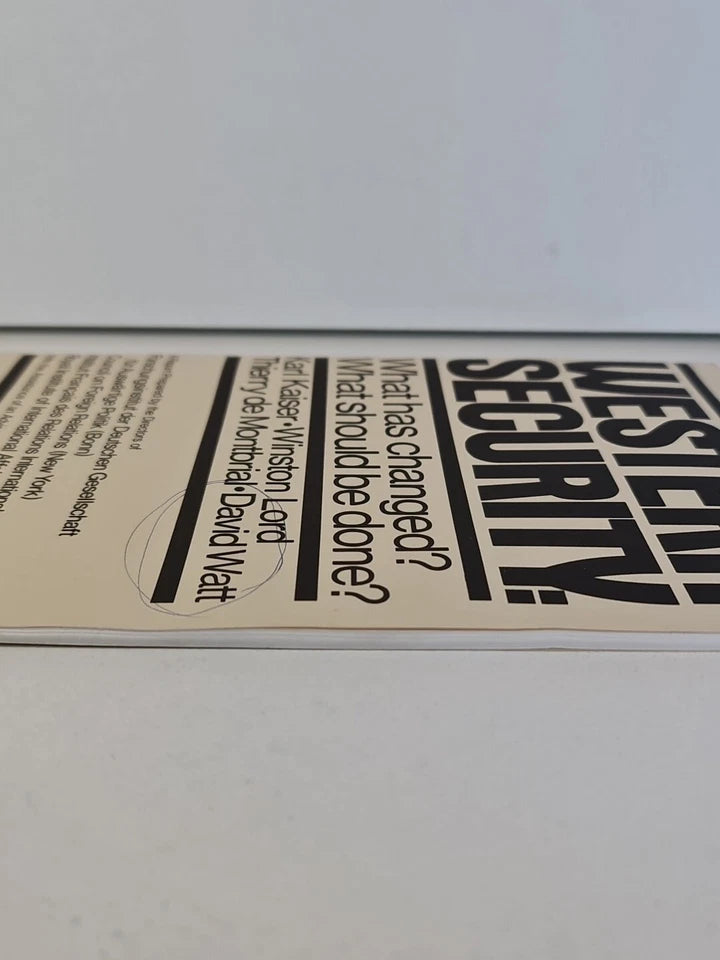 Western Security: What Has Changed? What Should Be Done? by Karl Kaiser (1981)