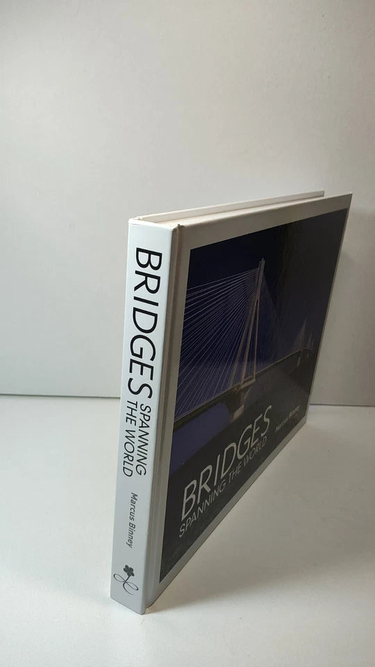 Bridges : Spanning the World by Marcus Binney (2017)