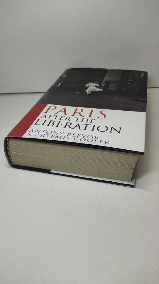 SIGNED Paris After the Liberation by Anotny Beevor & Artemis Cooper (1994)