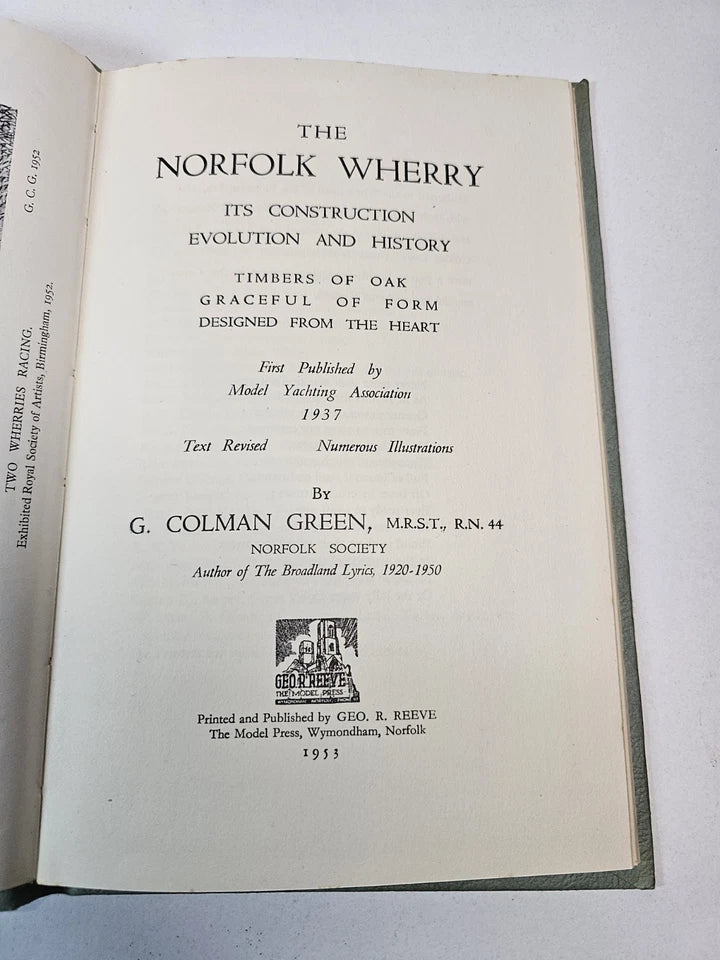 The Norfolk Wherry Its Construction Evolution and...by G Coleman Green (1953)