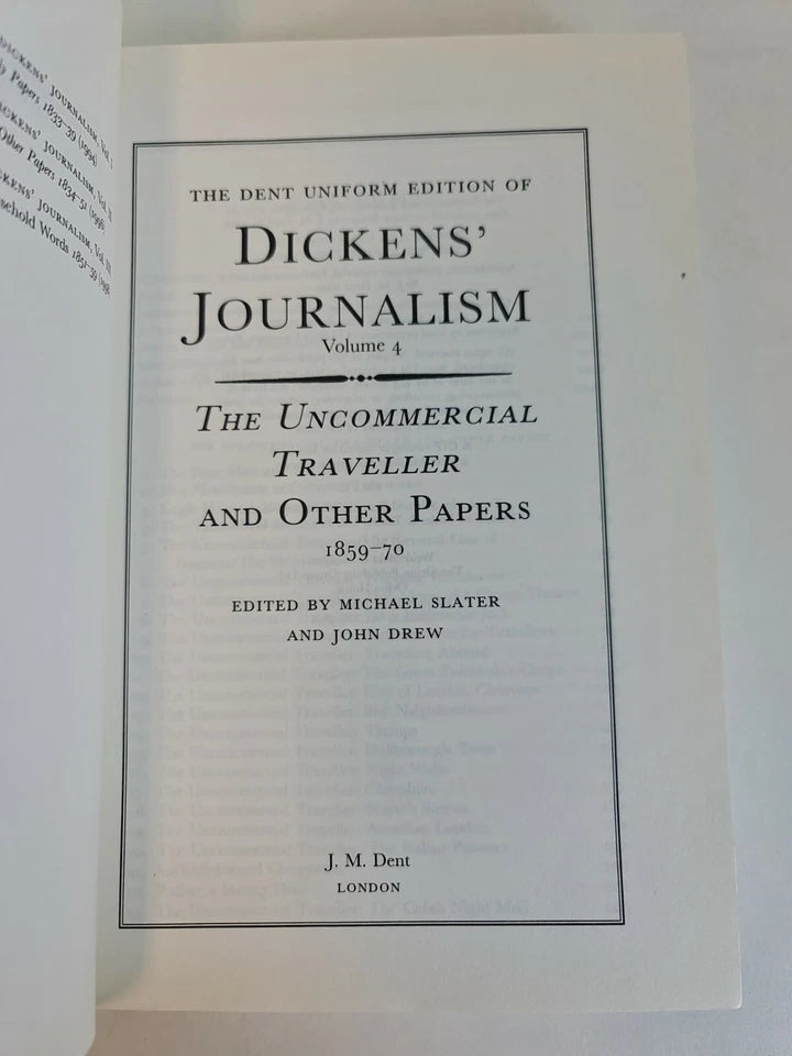 Dickens Journalism Vol 4: Uncommerical Traveller & Other Papers (2000)