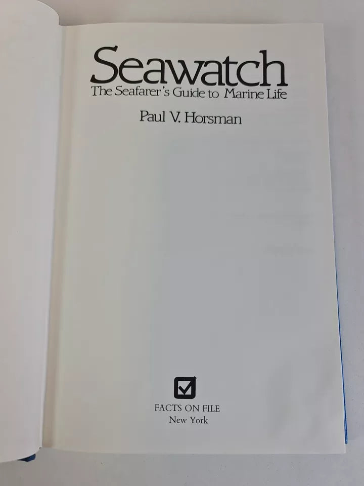 Seawatch: The Seafarer's Guide to Marine Life by Paul V. Horsman - Hardback 1985