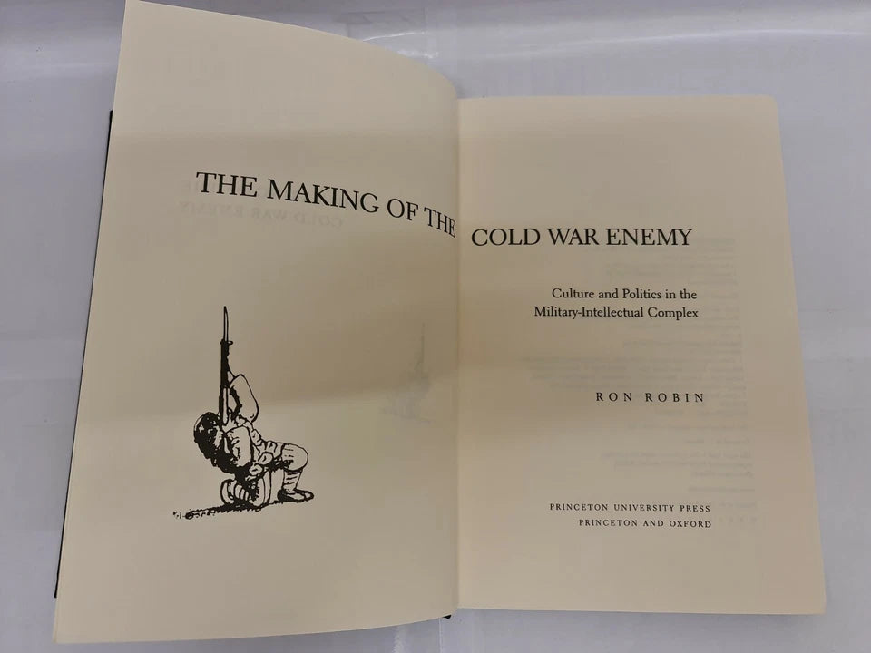 The Making of the Cold War Enemy: Culture and Politics... by Ron Robin (2001)