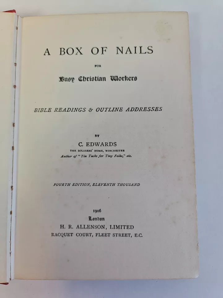 A Box of Nails for Busy Christian Workers by C Edwards (1906)