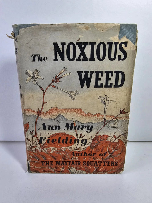 The Noxious Weed by Ann Mary Fielding (1951)