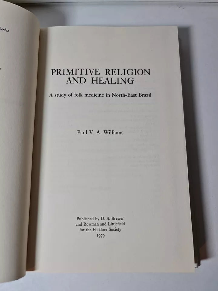 Primitive Religion and Healing: Folk Medicine in N. E. Brazil  (1979)