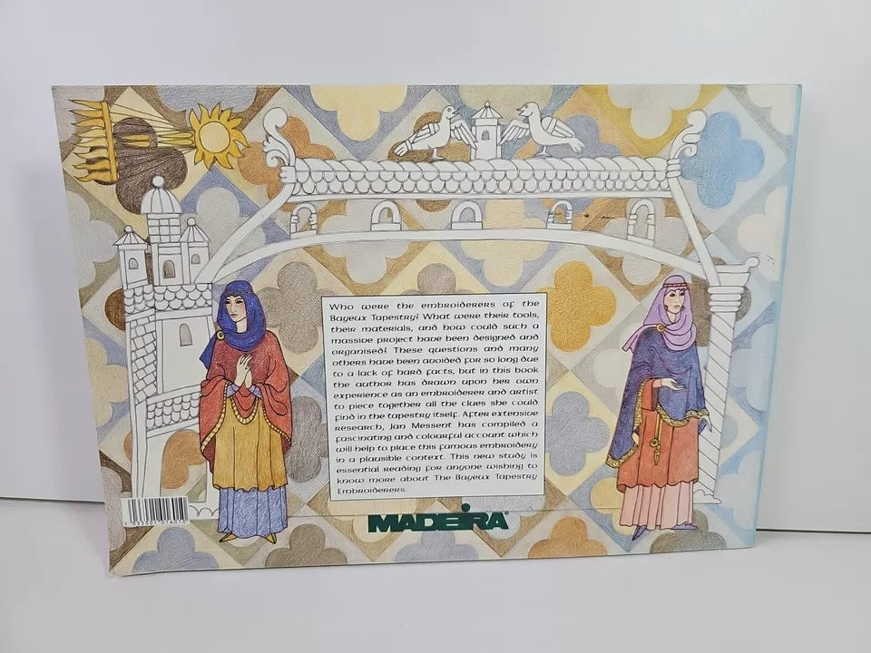 Bayeux Tapestry Embroiderers' Story by Jan Messent (1999)