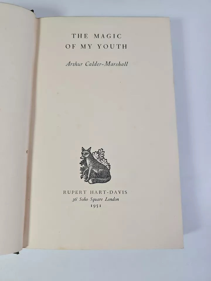 The Magic of my Youth by Arthur Calder-Marshall (HB, 1951)