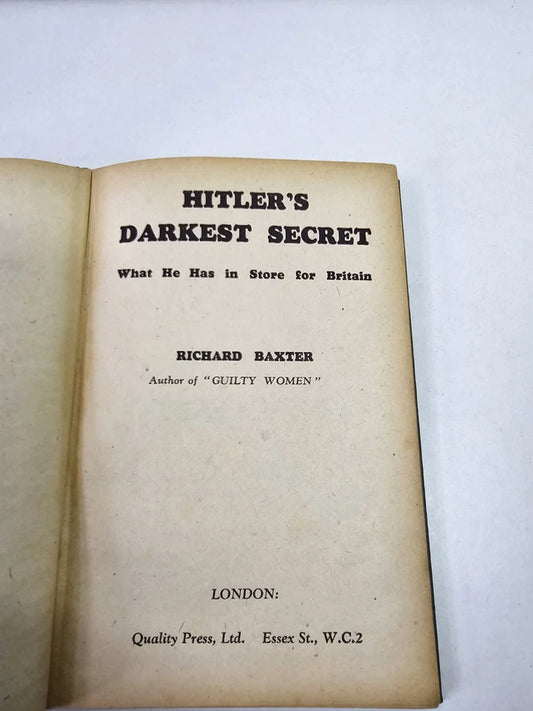 Hitler's Darkest Secret by Richard Baxter  (1941)