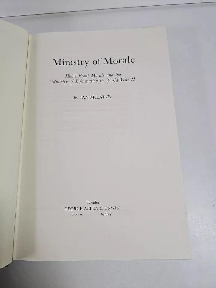 Ministry of Morale: Home Front Morale.. by Ian McLaine (1979)