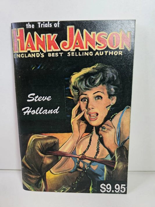 The Trials of Hank Janson by Steve Holland