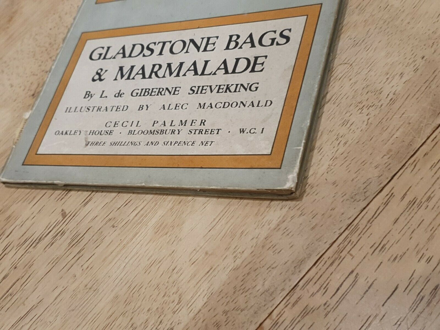 Gladstone Bags & Marmalade by L de Giberne Sieveking