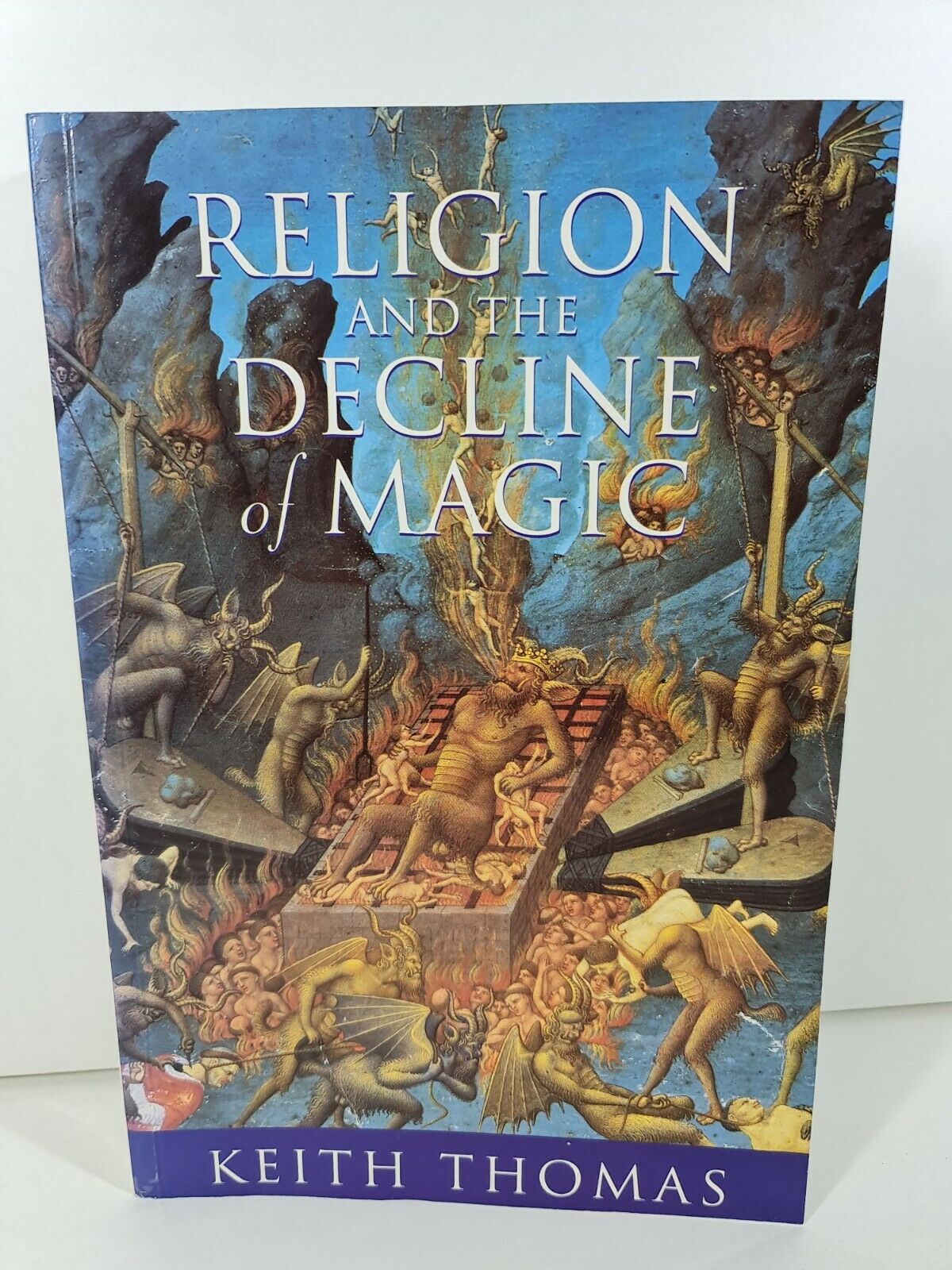 Religion and the Decline of Magic by Keith Thomas