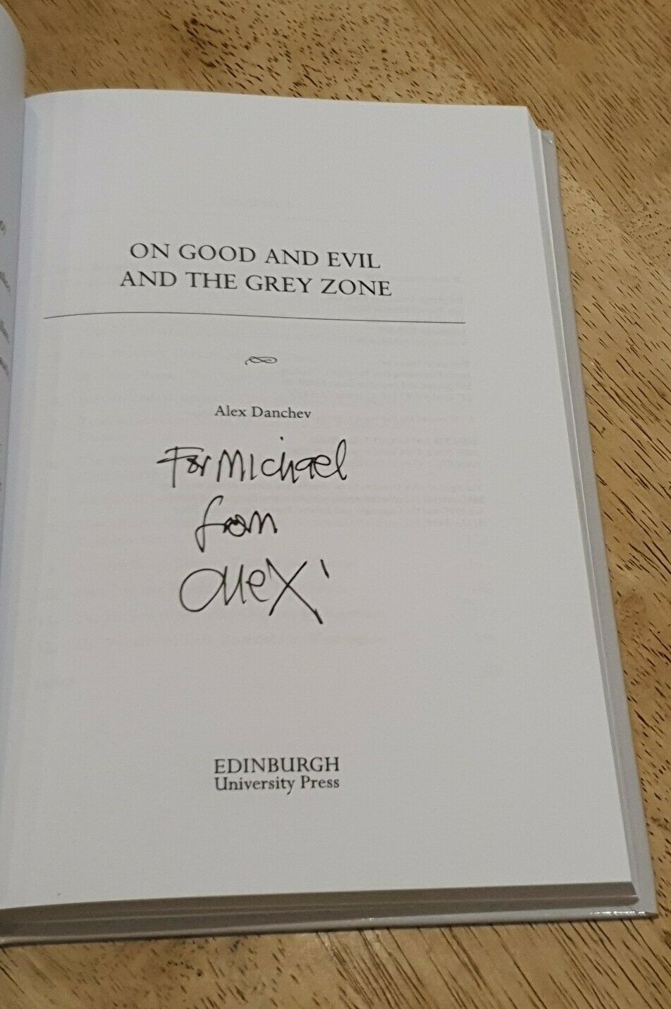 SIGNED On Good and Evil and the Grey Zone by Alex Danchev