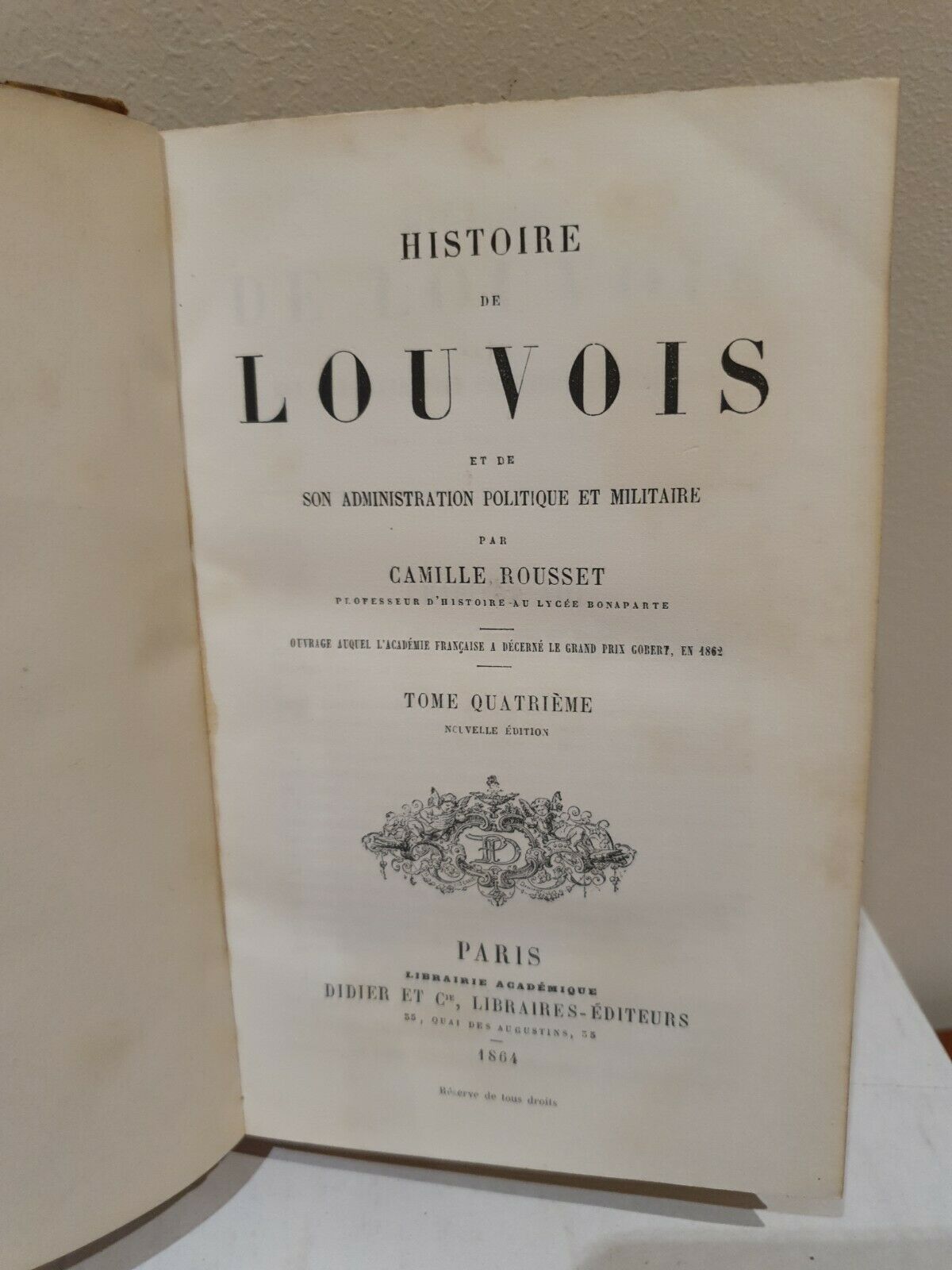Histoire de Louvois Vol en 4 Tomes / 4 Vol - Rousset (1872)