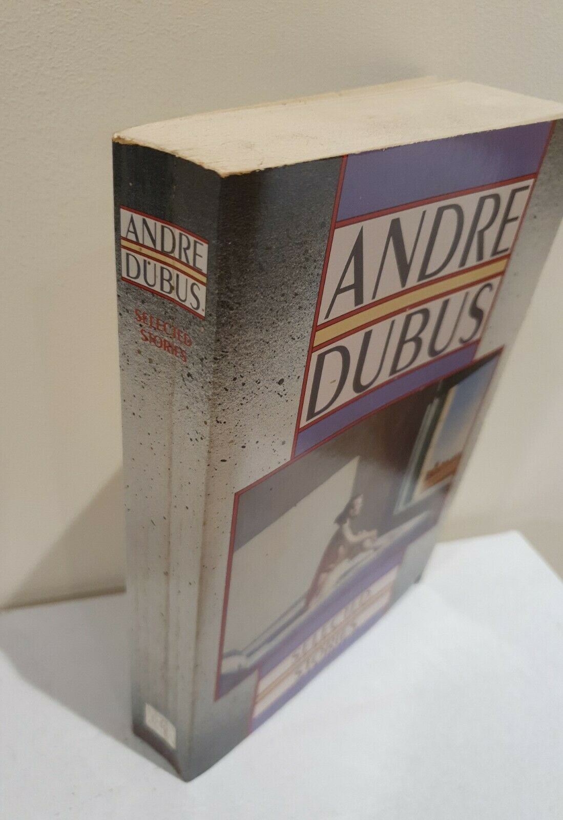 Andre Dubus Selected Stories-  David R Godine