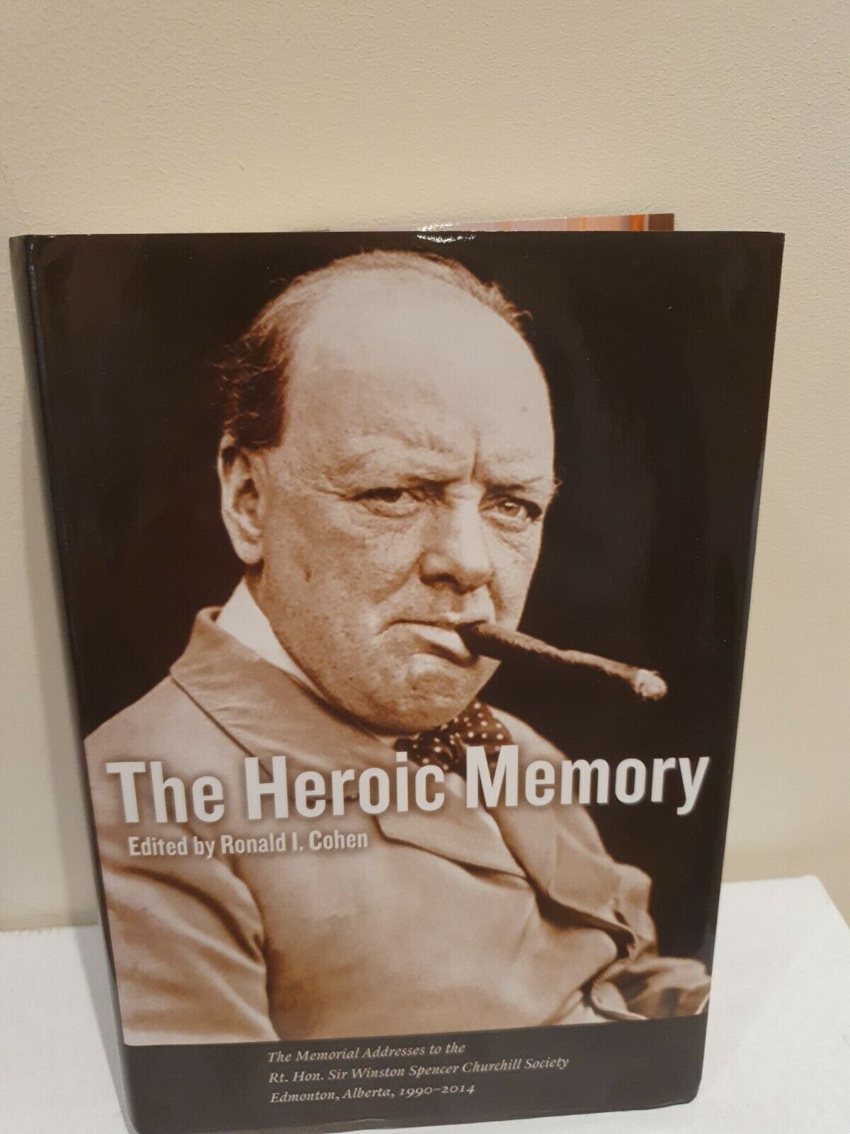 The Heroic Memory Edited by Ronald I Cohen