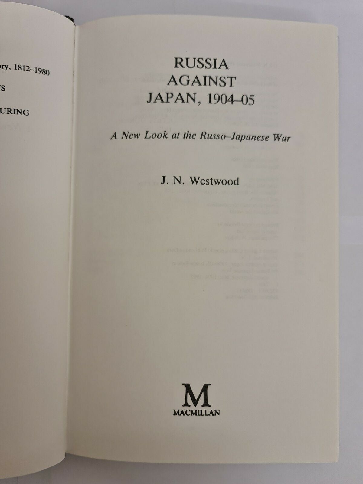 Russia Against Japan, 1904-05: New Look at the Russo-Japanese War